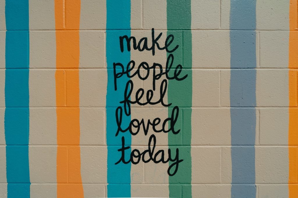Make People Feel Loved